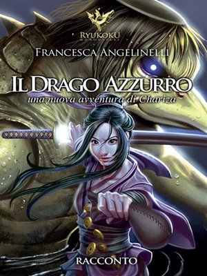 cover image of Il drago azzurro. Le avventure di Chariza